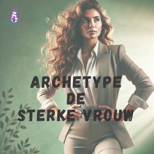 Lees meer over het artikel Archetype in Actie – Ontdek de Sterke Vrouw