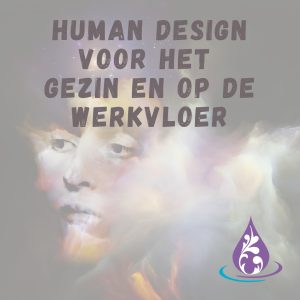 Lees meer over het artikel Human Design, voor het gezin en op de werkvloer