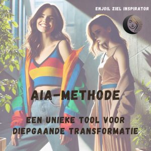 Lees meer over het artikel De AiA-methode, een unieke tool voor diepgaande transformatie